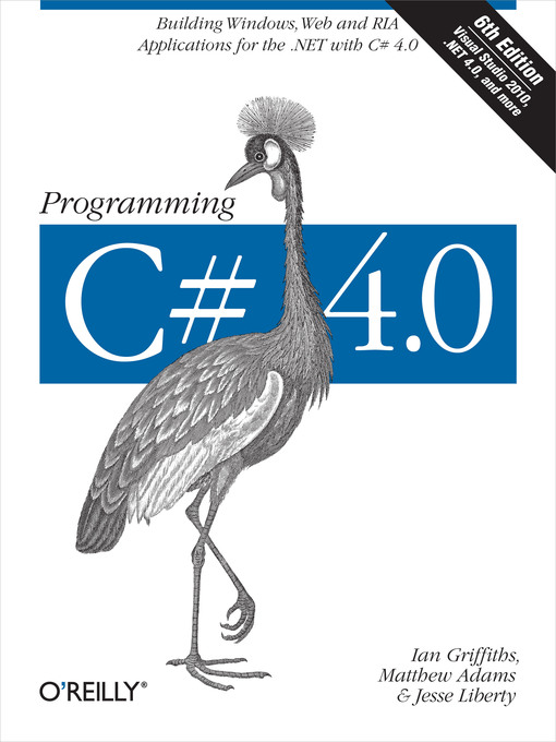 Title details for Programming C# 4.0 by Ian Griffiths - Available